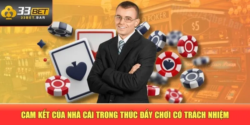 Cam kết của nhà cái trong thúc đẩy chơi có trách nhiệm